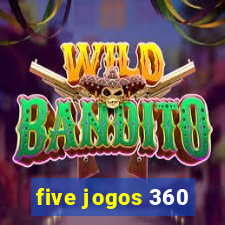 five jogos 360